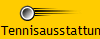Tennisausstattung